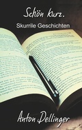 Cover: Sch&ouml;n kurz. - BoD - Books on Demand