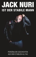 Cover: Jack Nuri ist der stabile Mann - BoD - Books on Demand