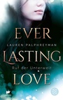 Cover: Everlasting Love - Ruf der Unterwelt - FISCHER Sauerländer
