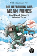 Cover: Die Befreiung aus Mean Mines - FISCHER Sauerl&auml;nder
