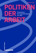 Cover: Politiken der Arbeit - Schwabe Verlagsgruppe AG Schwabe Verlag
