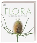 Cover: Flora - Wunderwelt der Pflanzen - Dorling Kindersley Verlag