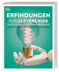Abbildung von: Wissen für clevere Kids. Erfindungen für clevere Kids - Dorling Kindersley Verlag