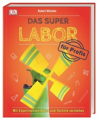 Abbildung von: Das Super-Labor für Profis - Dorling Kindersley Verlag
