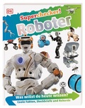 Cover: Superchecker! Roboter - Dorling Kindersley Verlag