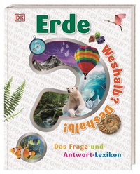 Abbildung von: Weshalb? Deshalb! Erde - Dorling Kindersley Verlag