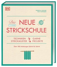Abbildung von: Die neue Strickschule - Dorling Kindersley Verlag