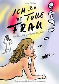 Abbildung von: Ich bin 'ne tolle Frau, aber... - Frankfurter Literaturverlag