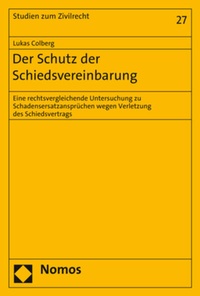 Abbildung von: Der Schutz der Schiedsvereinbarung - Nomos
