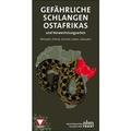 Cover: Gef&auml;hrliche Schlangen Ostafrikas und Verwechslungsarten - Naturhistorisches Museum