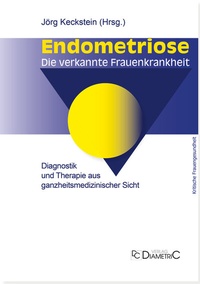 Abbildung von: Endometriose - Die verkannte Frauenkrankheit - Diametric