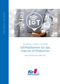 Cover: IoT-Plattformen f&uuml;r das Internet of Production - Forschungsinstitut f&uuml;r Rationalisierung e.V.