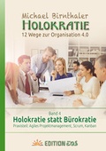 Cover: Holokratie statt B&uuml;rokratie - Edition Eos