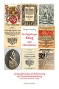 Cover: Drei&szlig;igj&auml;hriger Krieg und &Ouml;ffentlichkeit. Zeitungsberichte als Rohfassung der Geschichtsschreibung - edition lumi&egrave;re