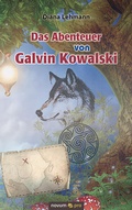Cover: Das Abenteuer von Galvin Kowalski - novum Verlag
