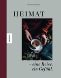 Cover: Heimat - eine Reise, ein Gef&uuml;hl. - Knesebeck