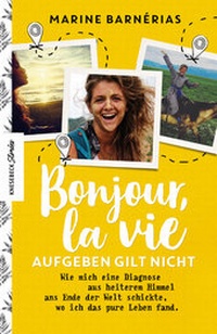 Abbildung von: Bonjour, la vie. Aufgeben gilt nicht - Knesebeck