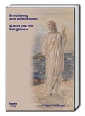 Cover: Ermutigung zum Ordensleben - Traugott Bautz