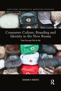 Cover: Consumer Culture, Branding and Identity in the New Russia - Routledge