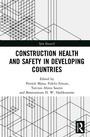 Cover: Construction Health and Safety in Developing Countries - Routledge