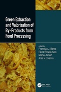 Cover: Green Extraction and Valorization of By-Products from Food Processing - CRC Press