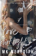 Cover: Love Under the Hot Lights - Mk Meredith