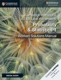 Cover: Cambridge International AS & A Level Mathematics Probability & Statistics 1 Worked Solutions Manual with Digital Access - Cambridge University Press