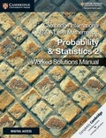 Cover: Cambridge International AS & A Level Mathematics Probability & Statistics 2 Worked Solutions Manual with Digital Access - Cambridge University Press