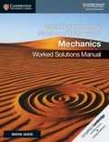 Cover: Cambridge International AS & A Level Mathematics Mechanics Worked Solutions Manual with Digital Access (2 Years) - Cambridge University Press