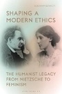 Cover: Shaping a Modern Ethics - Bloomsbury Academic