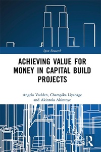 Enlarge image Cover: Achieving Value for Money in Capital Build Projects - Routledge