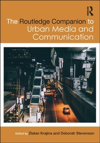 Abbildung von: The Routledge Companion to Urban Media and Communication - Routledge