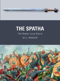 Enlarge image Cover: The Spatha - Osprey Publishing