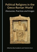 Cover: Political Religions in the Greco-Roman World - Cambridge Scholars Publishing