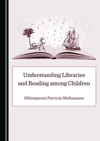Abbildung von: Understanding Libraries and Reading among Children - Cambridge Scholars Publishing