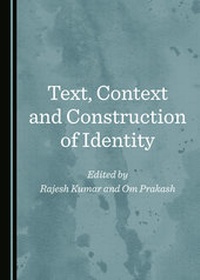 Enlarge image Cover: Text, Context and Construction of Identity - Cambridge Scholars Publishing
