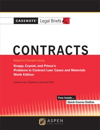 Abbildung von: Casenote Legal Briefs for Contracts, Keyed to Knapp, Crystal, and Prince - Aspen Publishing