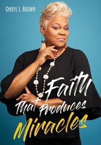 Enlarge image Cover: Faith That Produces Miracles - Xulon Press