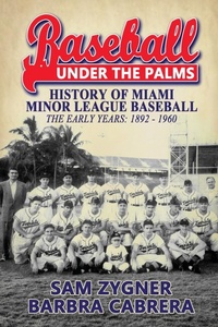 Abbildung von: Baseball Under the Palms - Sunbury Press, Inc.