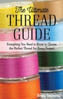 Cover: The Ultimate Thread Guide - C & T Publishing