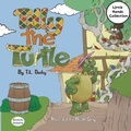 Cover: Tilly the Turtle - MacLaren-Cochrane Publishing, Inc