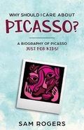 Cover: Why Should I Care About Picasso? - Golgotha Press