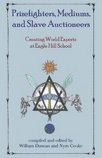 Enlarge image Cover: Prizefighters, Mediums, and Slave Auctioneers - Eagle Hill School