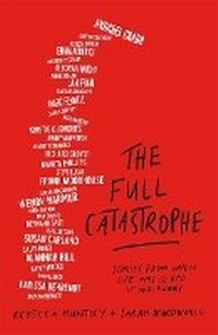 Enlarge image Cover: The Full Catastrophe - Hardie Grant Books