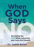 Cover: When God Says NO - Mile High Press