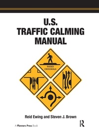 Enlarge image Cover: U.S. Traffic Calming Manual - Routledge