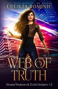 Cover: Web of Truth (Dream Weavers & Truth Seekers, #2) - Dream Weavers & Truth Seekers