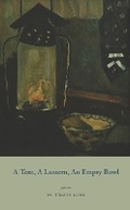 Cover: A Tent, a Lantern, an Empty Bowl - Palimpsest Press