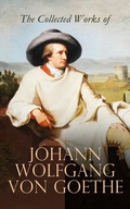 Cover: The Collected Works of Johann Wolfgang von Goethe - e-artnow