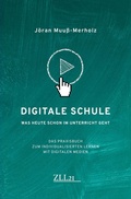 Cover: Digitale Schule - Was heute schon im Unterricht geht - meinbestseller.de